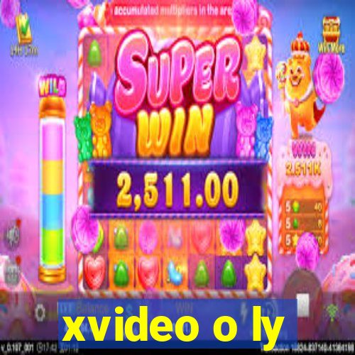 xvideo o ly